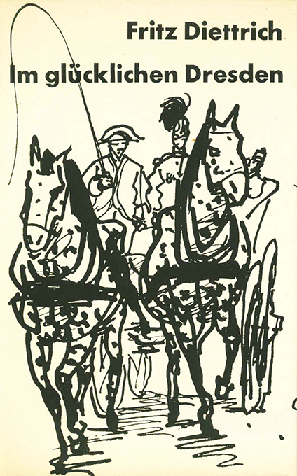 Diettrich, Im glücklichen Dresden 2. Aufl.