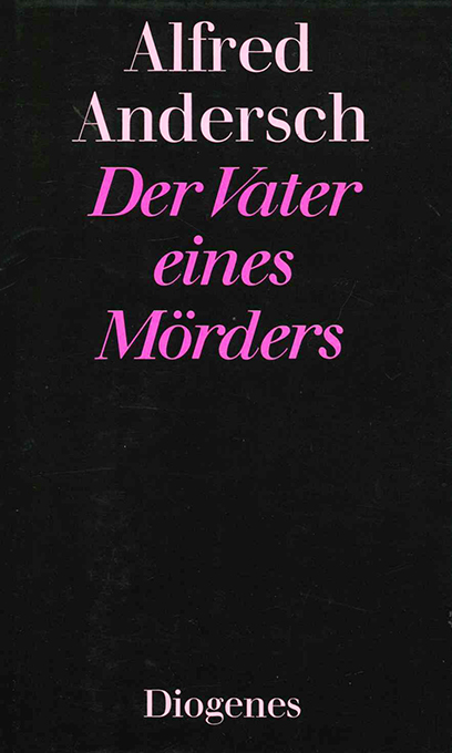 Andersch, Der Vater eines Mörders