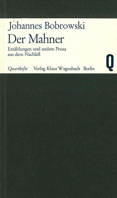 Bobrowski, Der Mahner (Quartheft)