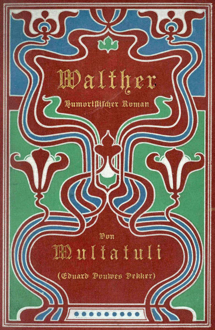 Multatuli, Die Abenteuer (Hendel)