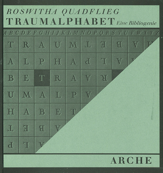 Quadflieg, Traumalphabet