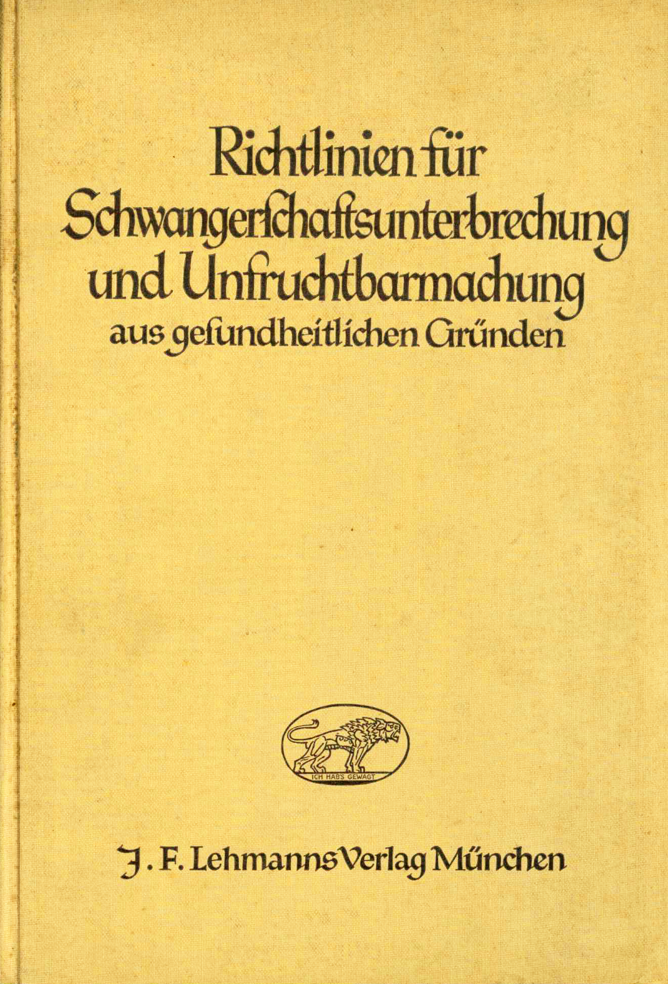 Stadler, H., Richtlinien für Schwangerschaftsunterbrechung