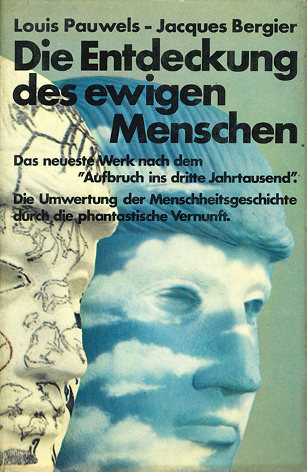 Pauwels, Bergier, Die Entdeckung