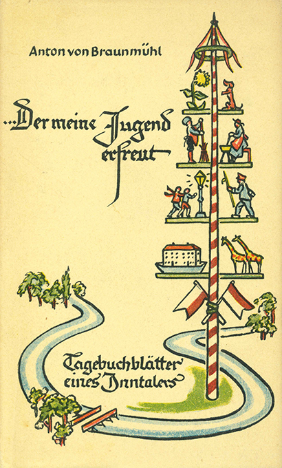 Braunmühl, Der meine Jugend