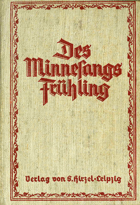 Des Minnesangs Frühling 1940