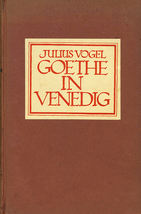 Vogel, J., Goethe in Venedig