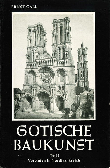 Gall, Die gotische Baukunst