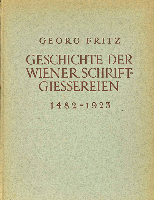 Fritz, Geschichte der Wiener Schriftgießereien