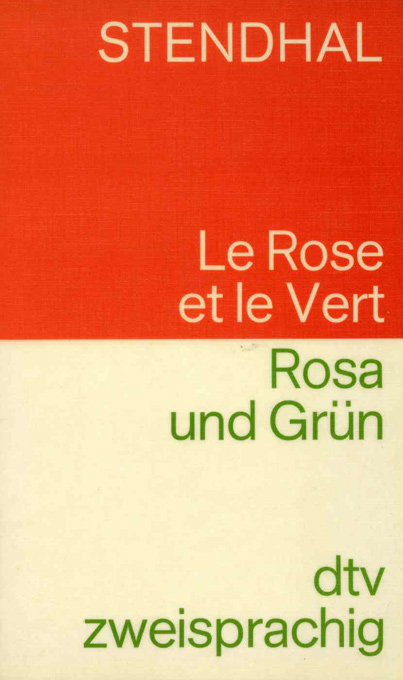 Stendhal, Rosa und Grün