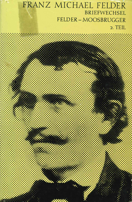 Felder, Moosbrugger, Briefwechsel 2