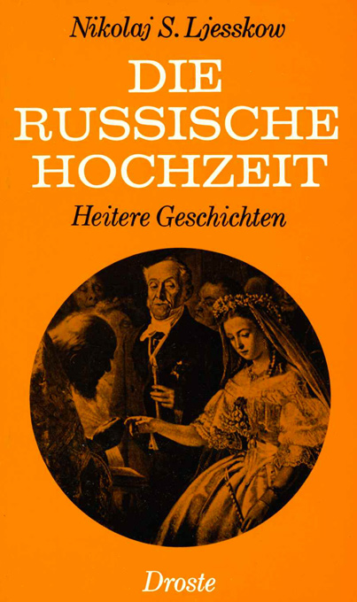 Ljesskow, Die russische Hochzeit