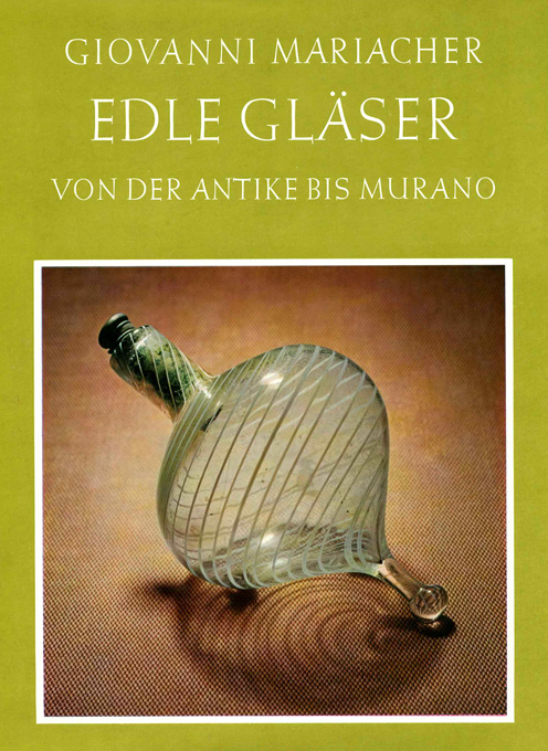 Mariacher, Edle Gläser