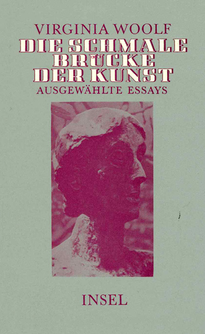 Woolf, Die schmale Brücke der Kunst (Insel)