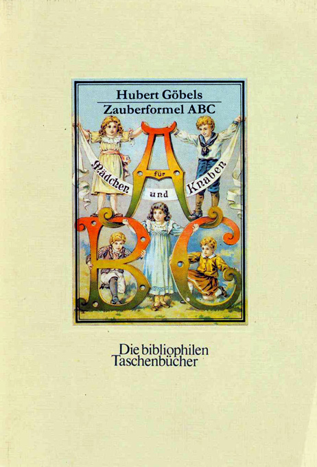 Göbels, Zauberformel ABC
