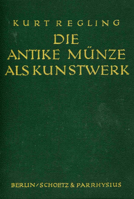 Regling, Die antike Münze
