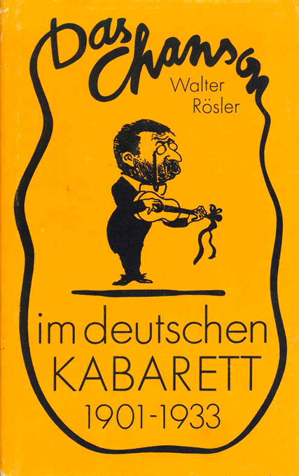 Rösler, Das Chanson im deutschen Kabarett