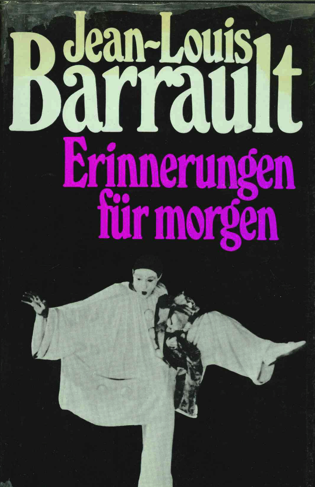 Barrault, Erinnerungen für morgen