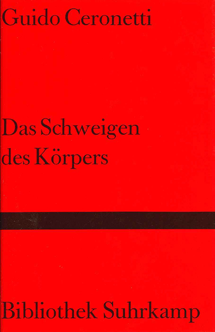 Ceronetti, Das Schweigen des Körpers