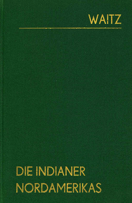 Waitz, Die Indianer Nordamerica's