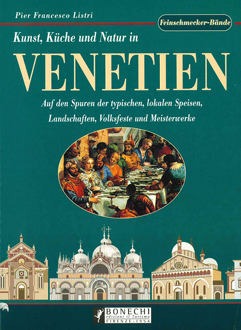 Listri, Kunst, Küche und Natur in Venetien