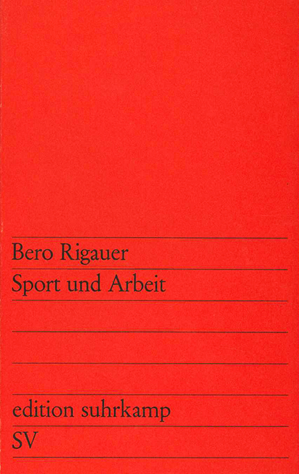 Rigauer, Sport und Arbeit