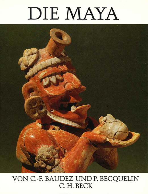 Baudez, Becquelin, Die Maya