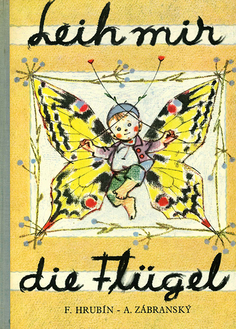 Hrubín, Leih mir die Flügel