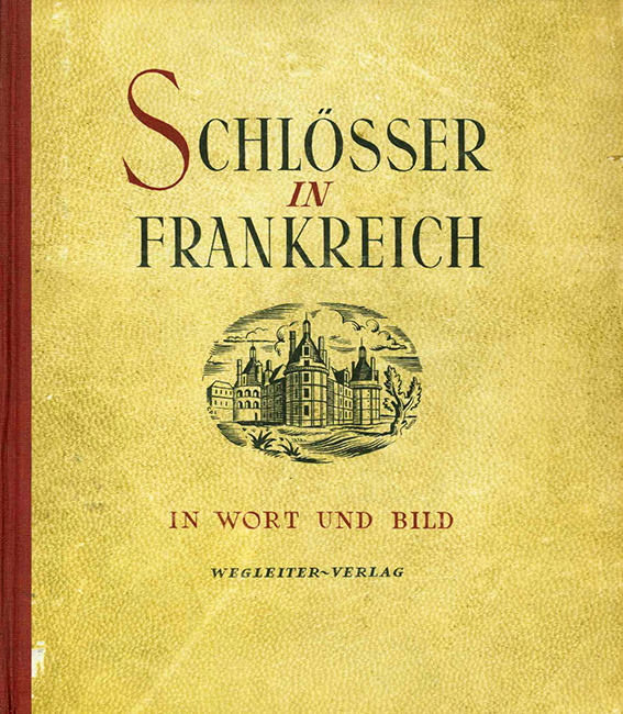 Medicus, Schlösser in Frankreich