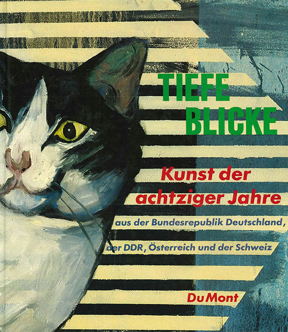 Tiefe Blicke. Kunst der achtziger Jahre