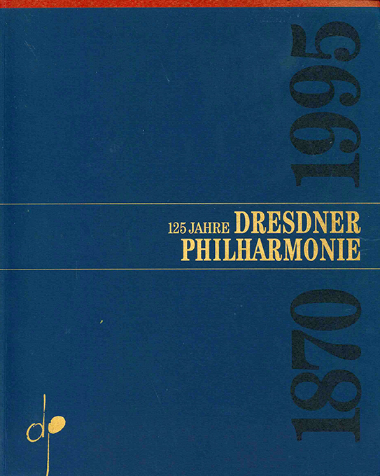 Härtwig, 125 Jahre Dresdner Philharmonie