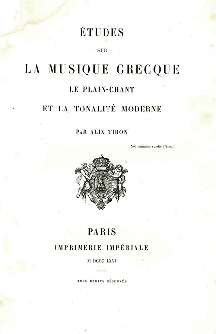 Tiron, Études sur la musique Grecque