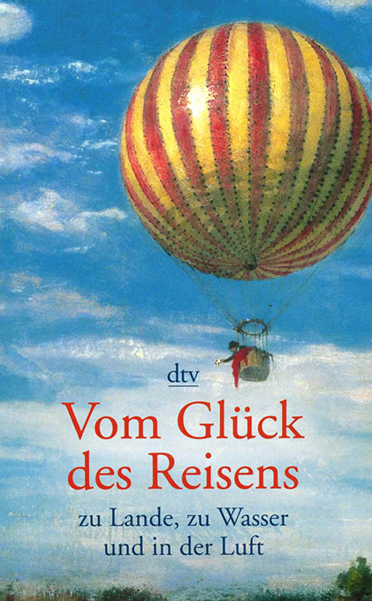 Diederichs, Vom Glück des Reisens