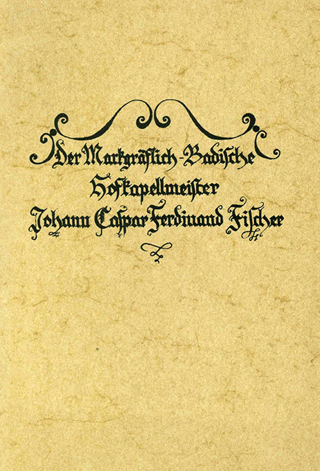 Ziegler, Der Markgräflich-Badische Hofkapellmeister Fischer