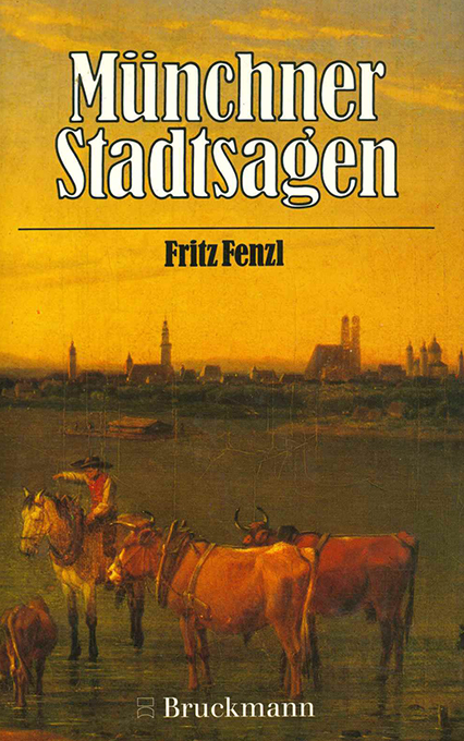 Fenzl, Münchner Stadtsagen