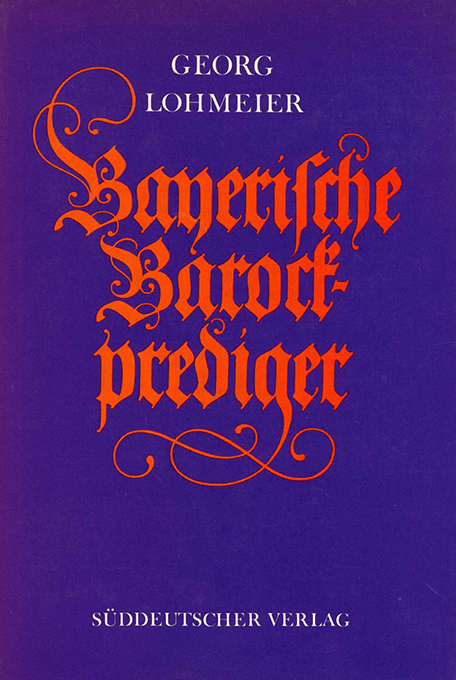Lohmeier, Bayerische Barockprediger