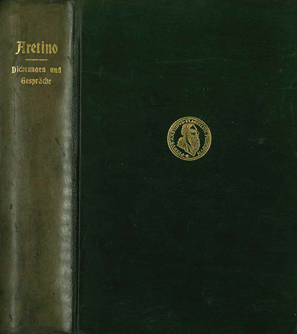 Aretino, Dichtungen und Gespräche