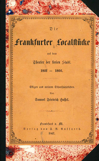 Hassel, Die Frankfurter Localstücke