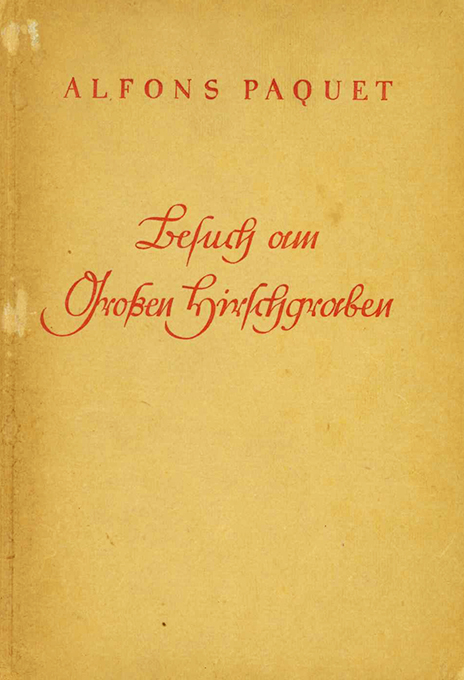 Paquet, Besuch am Großen Hirschgraben