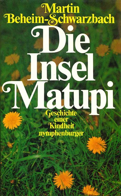 Beheim-Schwarzbach, Die Insel Matupi