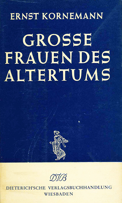 Kornemann, Große Frauen des Altertums
