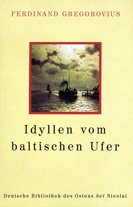 Gregorovius, Idyllen