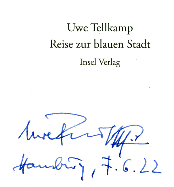 Tellkamp, Reise zur blauen Stadt (signiert)