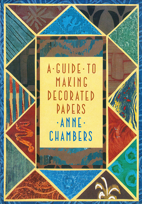 Chambers, A guide to making Decorated Papers
