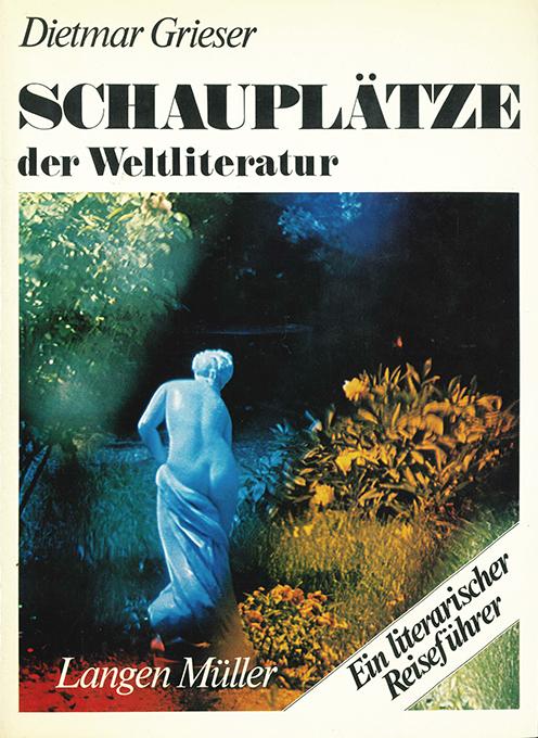 Grieser, Schauplätze der Weltliteratur