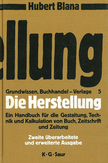 Blana, Die Herstellung 1991