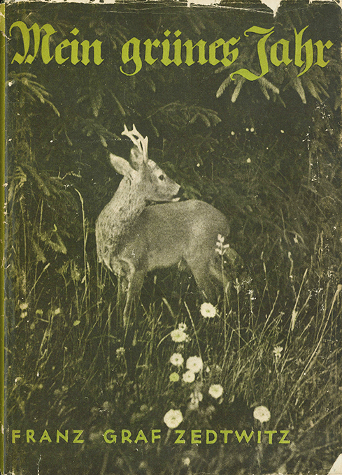 Zedtwitz, Mein grünes Jahr
