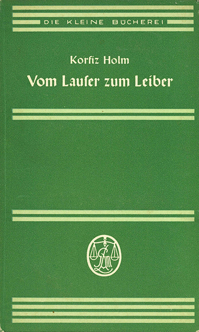 Holm, Vom Lauser zum Leiber