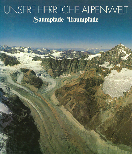 Unsere herrliche Alpenwelt