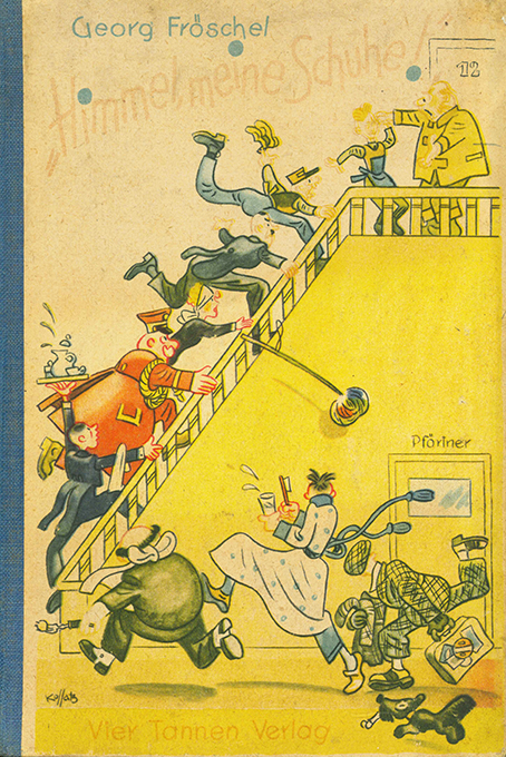 Fröschel, Himmel, meine Schuhe!