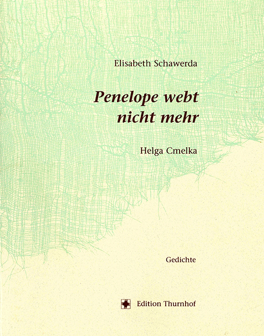 Schawerda, Penelope webt nicht mehr